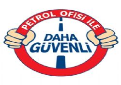 Petrol Ofisi ile Yollar Daha Güvenli
